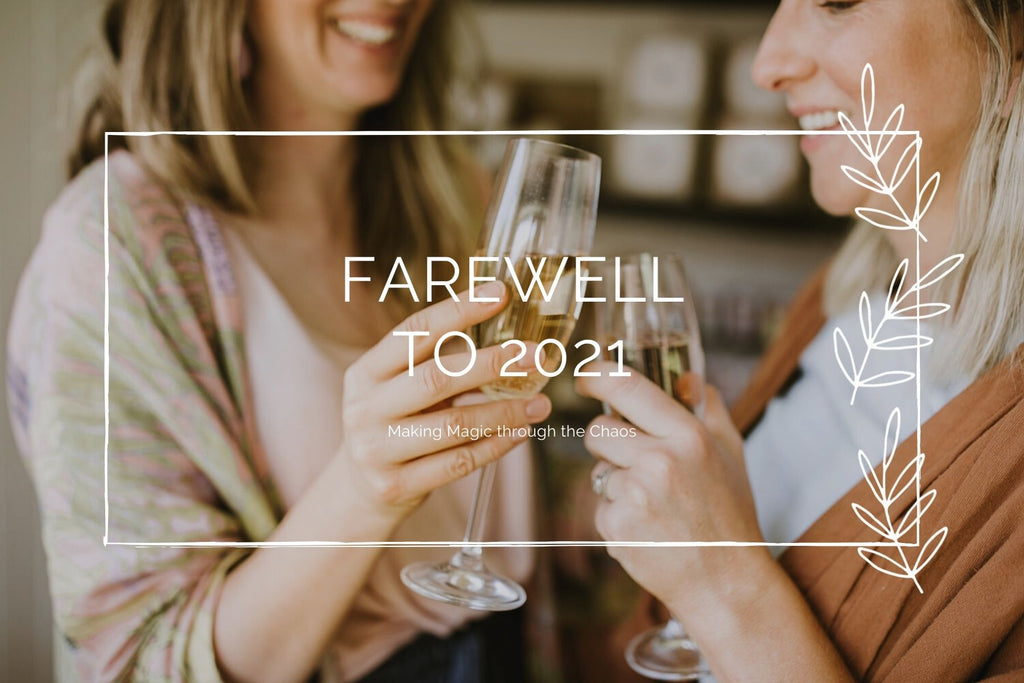 Farewell to 2021. Making Magic through the chaos.